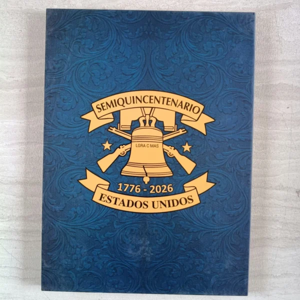 ALB002.- Álbum Coleccionable Semiquincentenario USA 1776–2026 — 25 Centavos Edición Especial 250 Aniversario